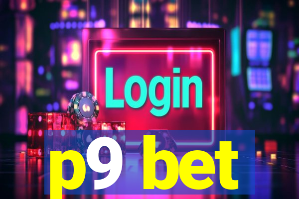 p9 bet